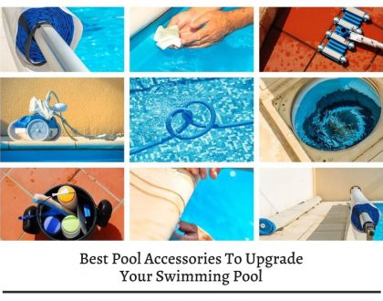 Best Pool Accessories To Upgrade Your Swimming Pool
