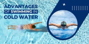 8 Benefits of Cold Water Swimming - Benefits of Swimming in Cold